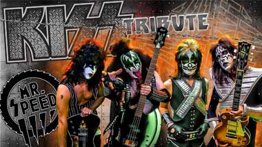 Mr. Speed – KISS Tribute Concert